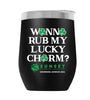 LUCKYCHARM003-2025 12oz WINE TUMBLER - BLACK